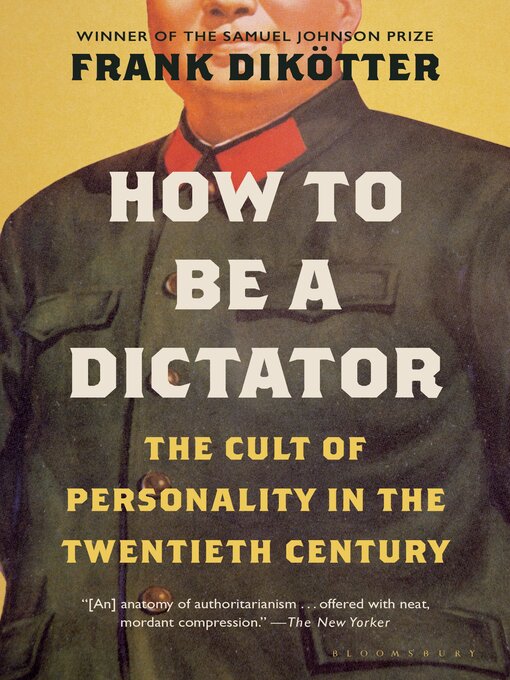 Title details for How to Be a Dictator by Frank Dikötter - Available